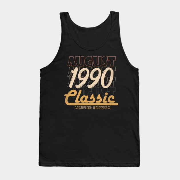 august 1990 birthday Tank Top by BizZo